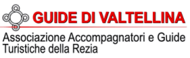 Guide di Valtellina - Associazione Accompagnatori e Guide Turistiche della Rezia